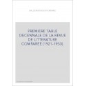 PREMIERE TABLE DECENNALE DE LA REVUE DE LITTERATURE COMPAREE (1921-1930).