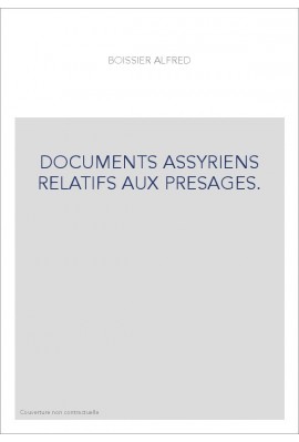 DOCUMENTS ASSYRIENS RELATIFS AUX PRESAGES.