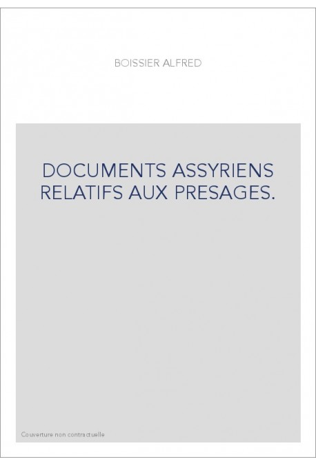 DOCUMENTS ASSYRIENS RELATIFS AUX PRESAGES.