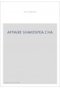 L'AFFAIRE SHAKESPEARE. EDITION ORIGINALE DE 1919