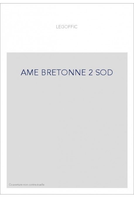 L'AME BRETONNE. (1908-1924). TOME 2