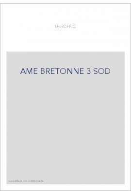L'AME BRETONNE. (1908-1924). TOME 3
