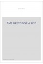 L'AME BRETONNE. (1908-1924). TOME 4 (ET DERNIER)