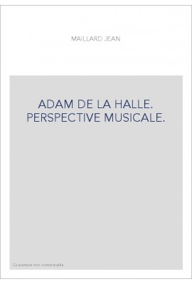 ADAM DE LA HALLE. PERSPECTIVE MUSICALE.
