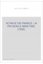 VOYAGE EN FRANCE. LA PROVENCE MARITIME. (1898).