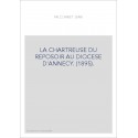 LA CHARTREUSE DU REPOSOIR AU DIOCESE D'ANNECY. (1895).
