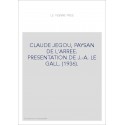 CLAUDE JEGOU, PAYSAN DE L'ARREE. PRESENTATION DE J.-A. LE GALL. (1936).