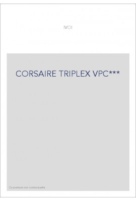 CORSAIRE TRIPLEX VPC***
