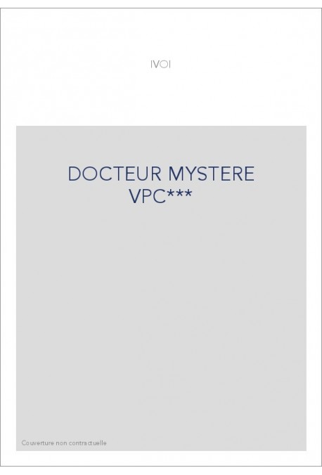 DOCTEUR MYSTERE VPC***