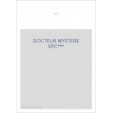 DOCTEUR MYSTERE VPC***