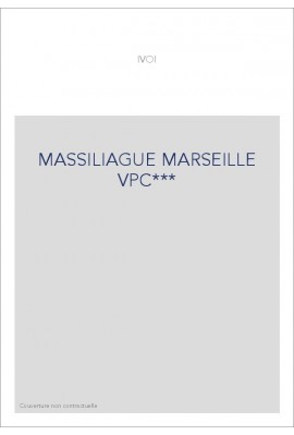 MASSILIAGUE MARSEILLE VPC***