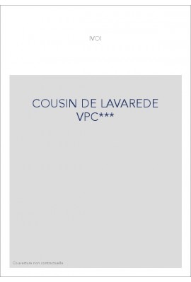 COUSIN DE LAVAREDE VPC***