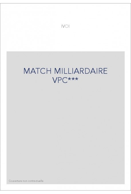 MATCH MILLIARDAIRE VPC***