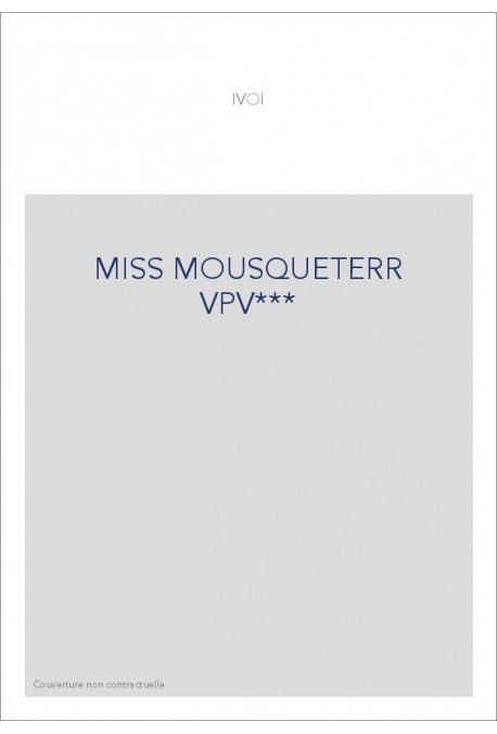 MISS MOUSQUETERR VPV***