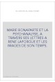MARIE BONAPARTE ET LA PSYCHANALYSE, A TRAVERS SES LETTRES A RENE LAFORGUE ET LES IMAGES DE SON TEMPS