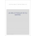LA BIBLIOTHEQUE DE DU BARTAS. ETUDES ET INDEX.
