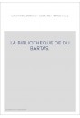 LA BIBLIOTHEQUE DE DU BARTAS. ETUDES ET INDEX.
