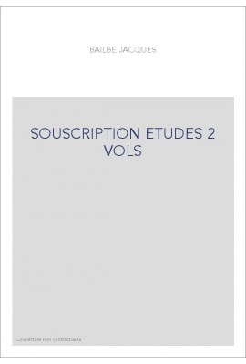 SOUSCRIPTION ETUDES 2 VOLS
