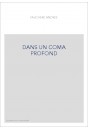 DANS UN COMA PROFOND