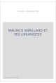 MAURICE BRAILLARD ET SES URBANISTES