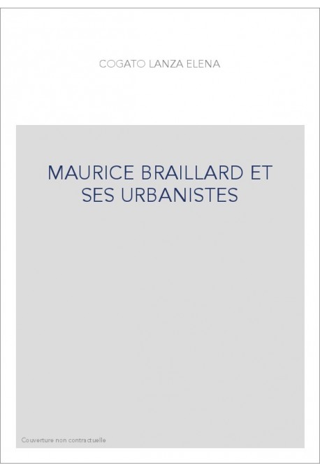 MAURICE BRAILLARD ET SES URBANISTES