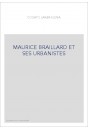 MAURICE BRAILLARD ET SES URBANISTES