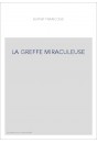 LA GREFFE MIRACULEUSE