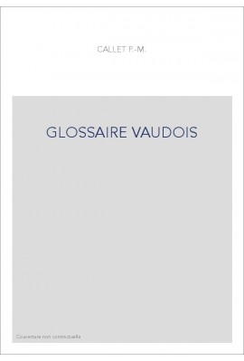 GLOSSAIRE VAUDOIS