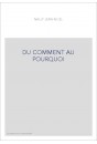 DU COMMENT AU POURQUOI