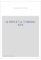 LE PAPE ET LE TOMBEAU VIDE