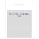 LE PAPE ET LE TOMBEAU VIDE