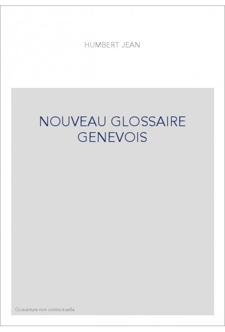 NOUVEAU GLOSSAIRE GENEVOIS