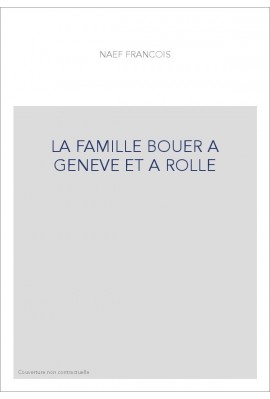 LA FAMILLE BOUER A GENEVE ET A ROLLE