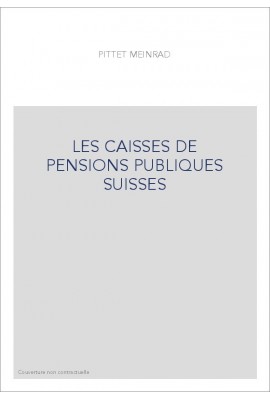 LES CAISSES DE PENSIONS PUBLIQUES SUISSES