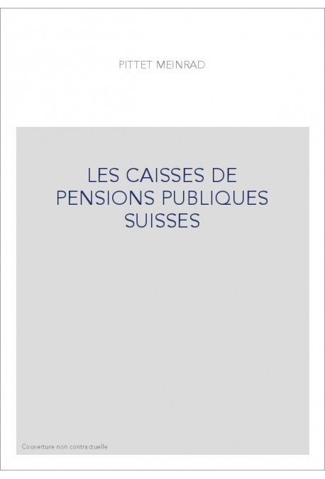 LES CAISSES DE PENSIONS PUBLIQUES SUISSES