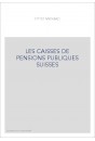 LES CAISSES DE PENSIONS PUBLIQUES SUISSES