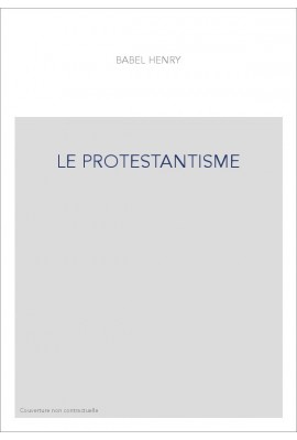 LE PROTESTANTISME