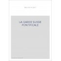 LA GARDE SUISSE PONTIFICALE