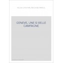 GENEVE, UNE SI BELLE CAMPAGNE