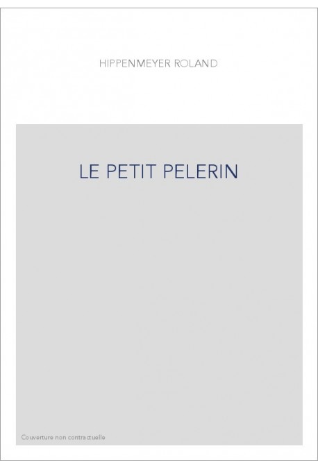 LE PETIT PELERIN