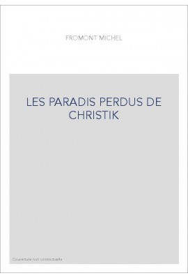 LES PARADIS PERDUS DE CHRISTIK