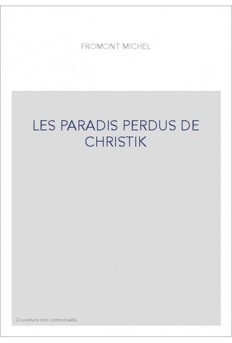 LES PARADIS PERDUS DE CHRISTIK