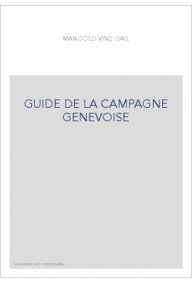 GUIDE DE LA CAMPAGNE GENEVOISE