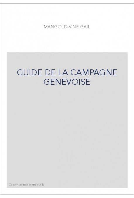 GUIDE DE LA CAMPAGNE GENEVOISE