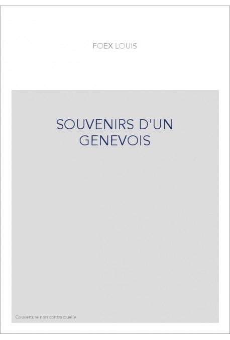 SOUVENIRS D'UN GENEVOIS