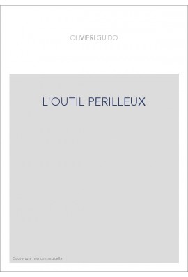 L'OUTIL PERILLEUX