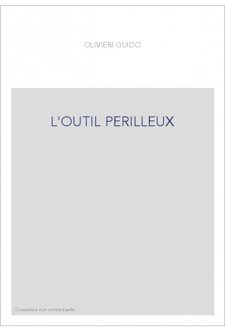 L'OUTIL PERILLEUX