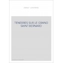 TENEBRES SUR LE GRAND SAINT-BERNARD