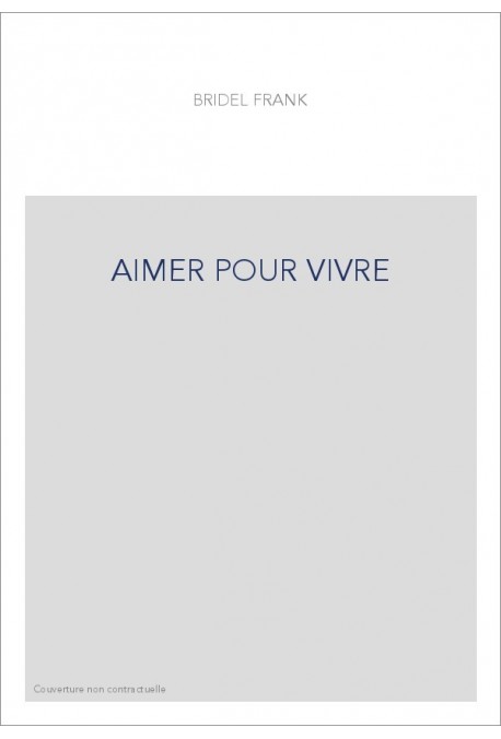 AIMER POUR VIVRE