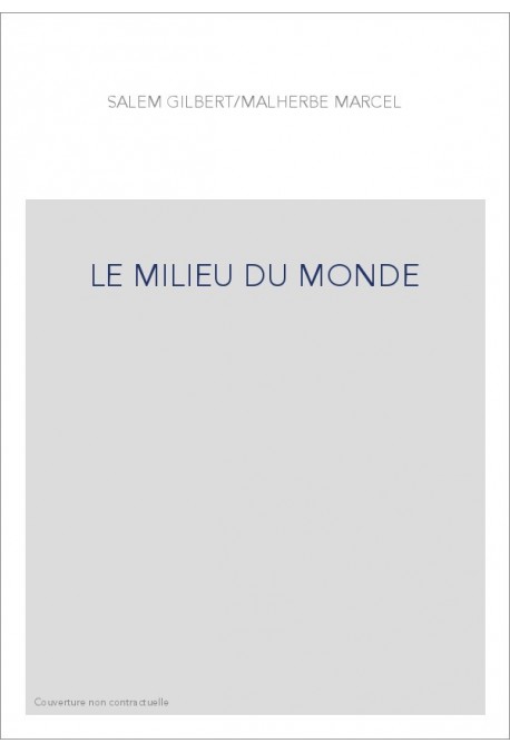 LE MILIEU DU MONDE